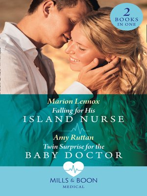 cover image of Falling For His Island Nurse / Twin Surprise For the Baby Doctor